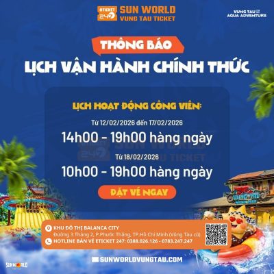 Giờ hoạt động Sun World Vũng Tàu, Công viên nước Vũng Tàu Aqua Adventure, giờ mở cửa, giờ đóng cửa
