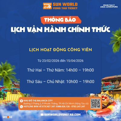 Giờ hoạt động Sun World Vũng Tàu, Công viên nước Vũng Tàu Aqua Adventure, giờ mở cửa, giờ đóng cửa